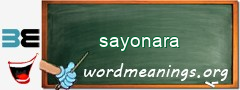 WordMeaning blackboard for sayonara